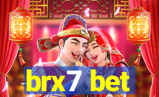 brx7 bet